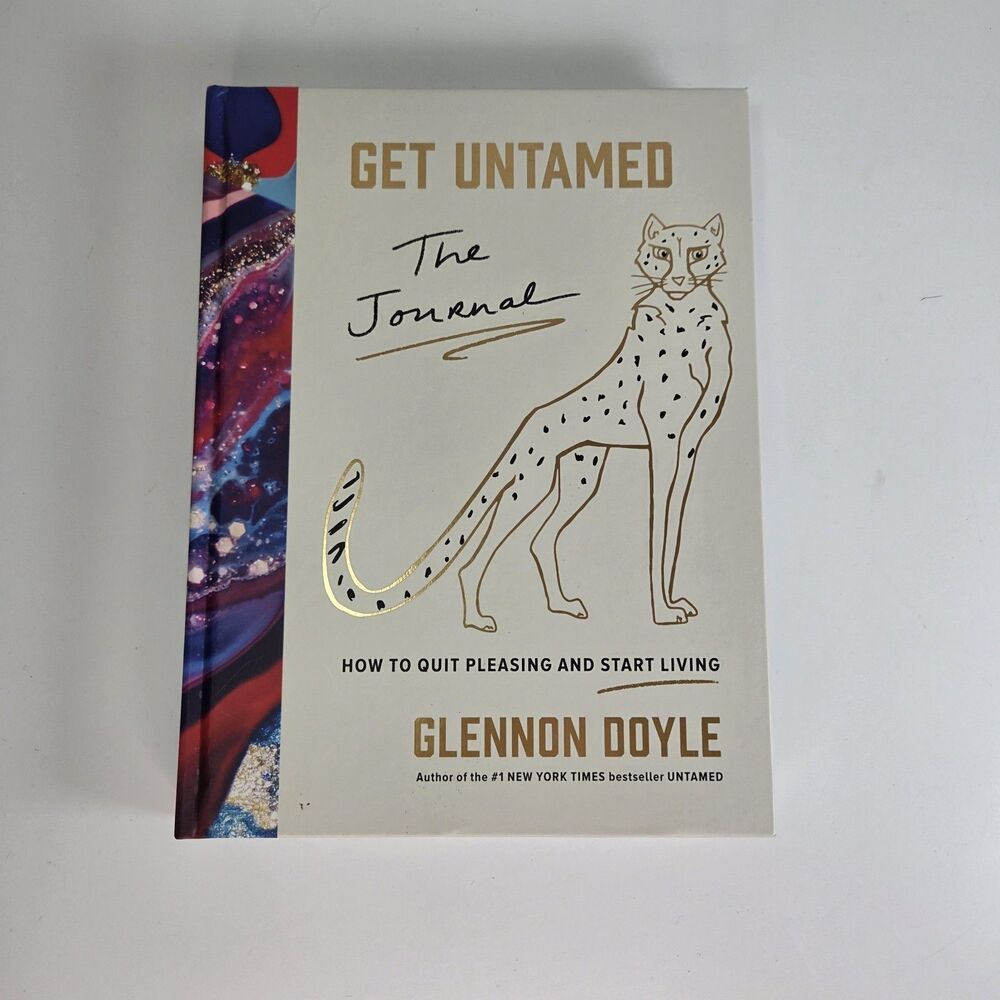 Get Untamed: The Journal (How to Quit Pleasing & Start Living) Glennon Doyle NEW